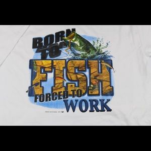 Born to fish forced to work T-shirt